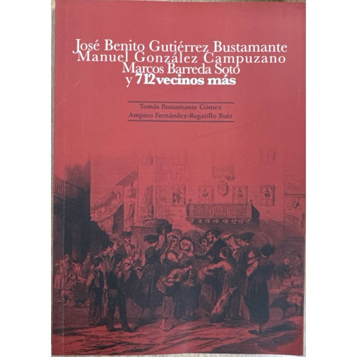 José Benito Gutiérrez Bustamante, José Manuel González Campuzano, Marcos Barreda ....